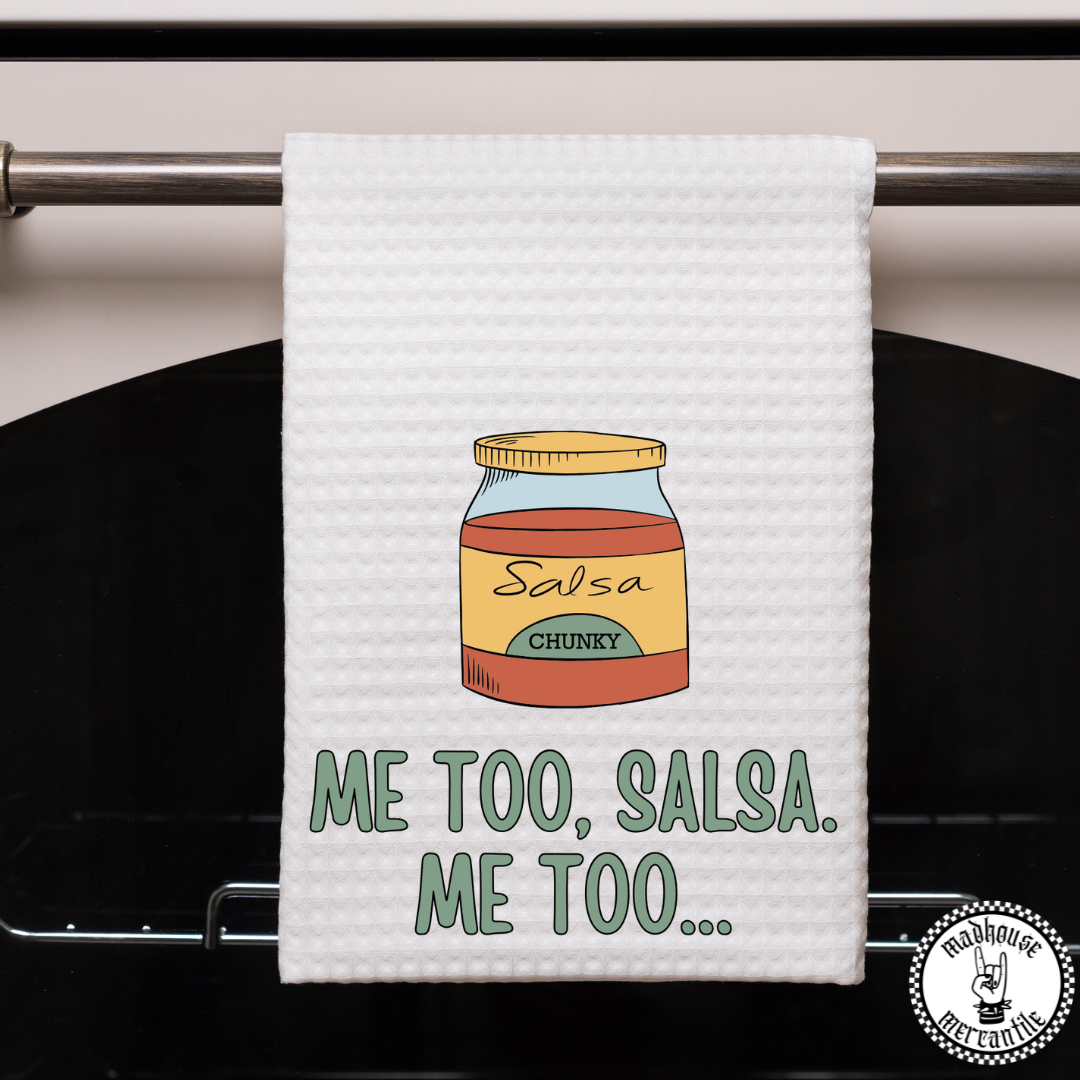 Me Too, Salsa Towel