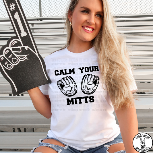 Calm Your Mitts Shirt