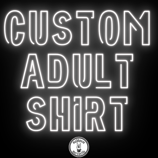 Custom Adult Shirt