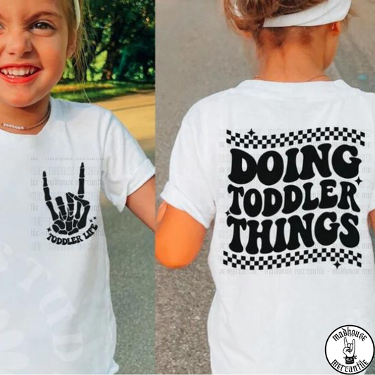 Doing Toddler Things Shirt