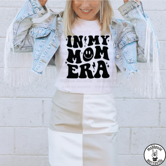 In My Mom Era Shirt