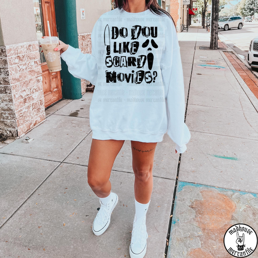 Do You Like Scary Movies? Shirt