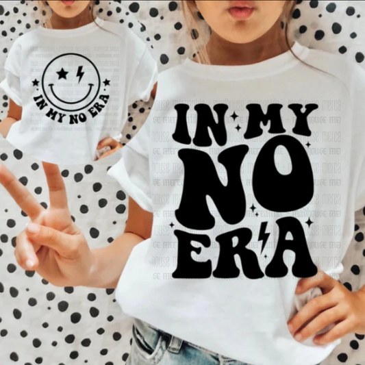 In My No Era Shirt