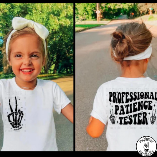 Professional Patience Tester Shirt
